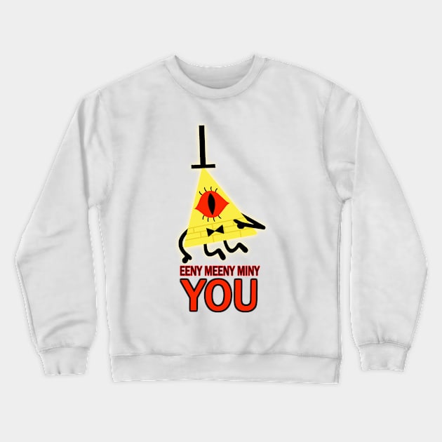 EENY MEENY MINY YOU! Crewneck Sweatshirt by dfane.dsp